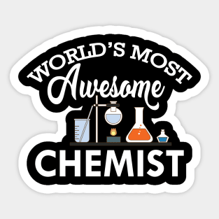 Chemist - World's most awesome chemist Sticker